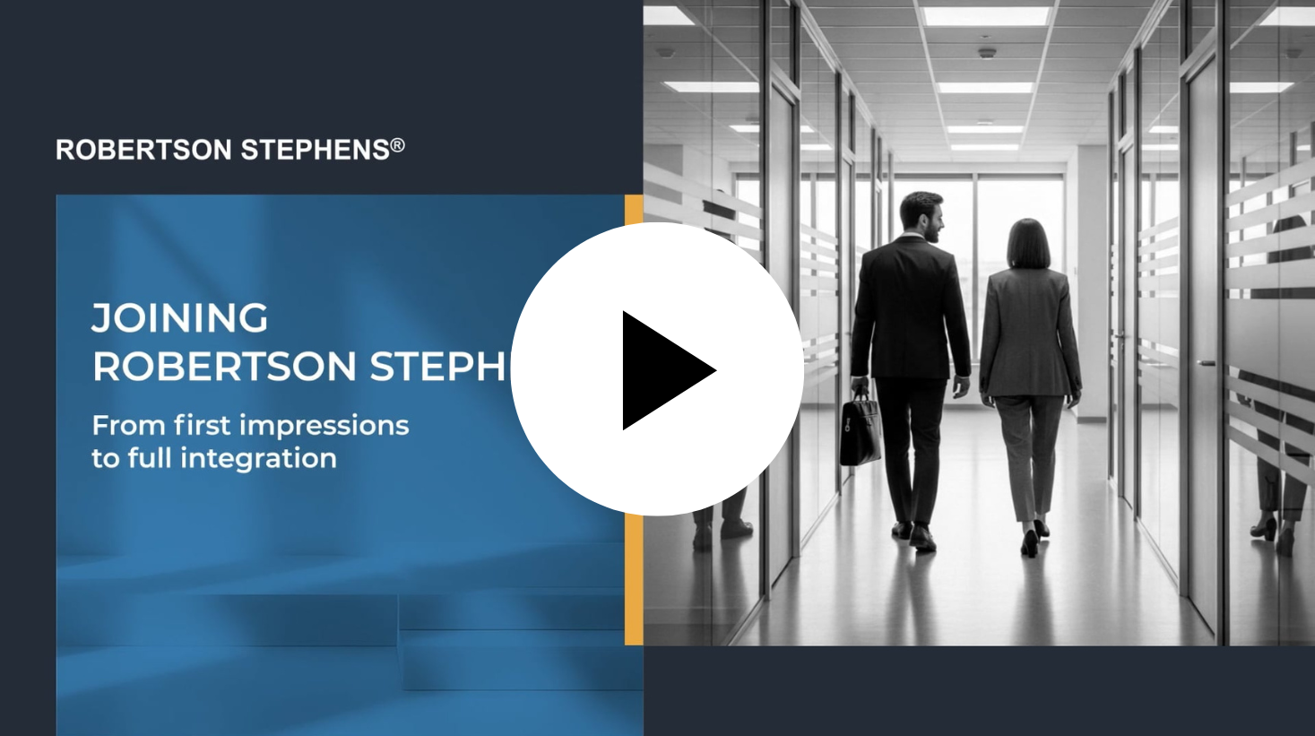 Joining Robertson Stephens: From First Impressions to Full Integration